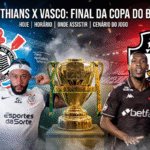 Corinthians x Vasco na final da Copa do Brasil: horário, onde assistir e cenário do jogo de hoje